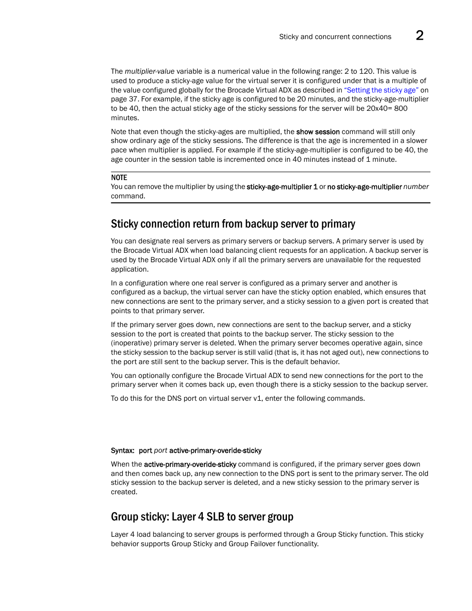 Group sticky: layer 4 slb to server group | Brocade Virtual ADX Server Load Balancing Guide (Supporting ADX v03.1.00) User Manual | Page 55 / 408