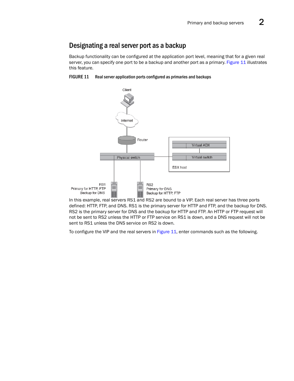 Designating a real server port as a backup | Brocade Virtual ADX Server Load Balancing Guide (Supporting ADX v03.1.00) User Manual | Page 69 / 408