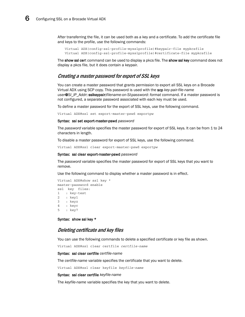 Creating a master password for export of ssl keys, Deleting certificate and key files | Brocade Virtual ADX Security Guide (Supporting ADX v03.1.00) User Manual | Page 124 / 180