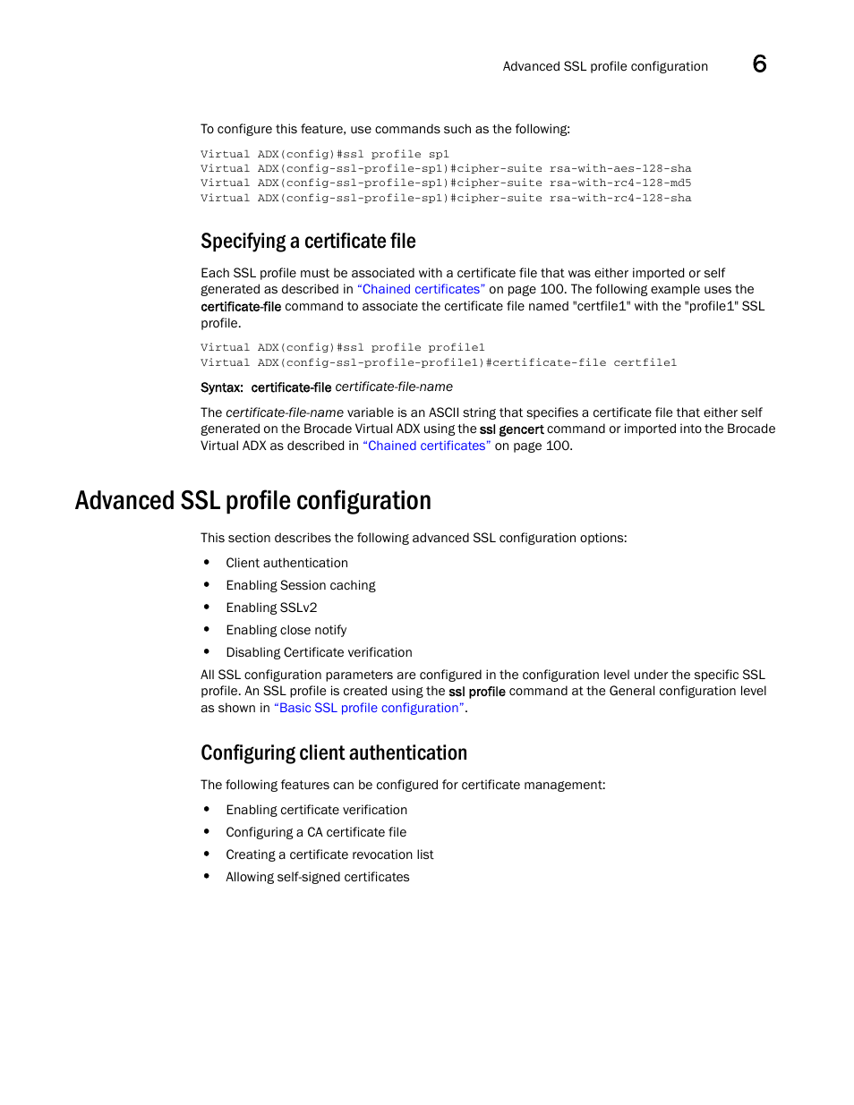 Specifying a certificate file, Advanced ssl profile configuration, Configuring client authentication | Brocade Virtual ADX Security Guide (Supporting ADX v03.1.00) User Manual | Page 139 / 180