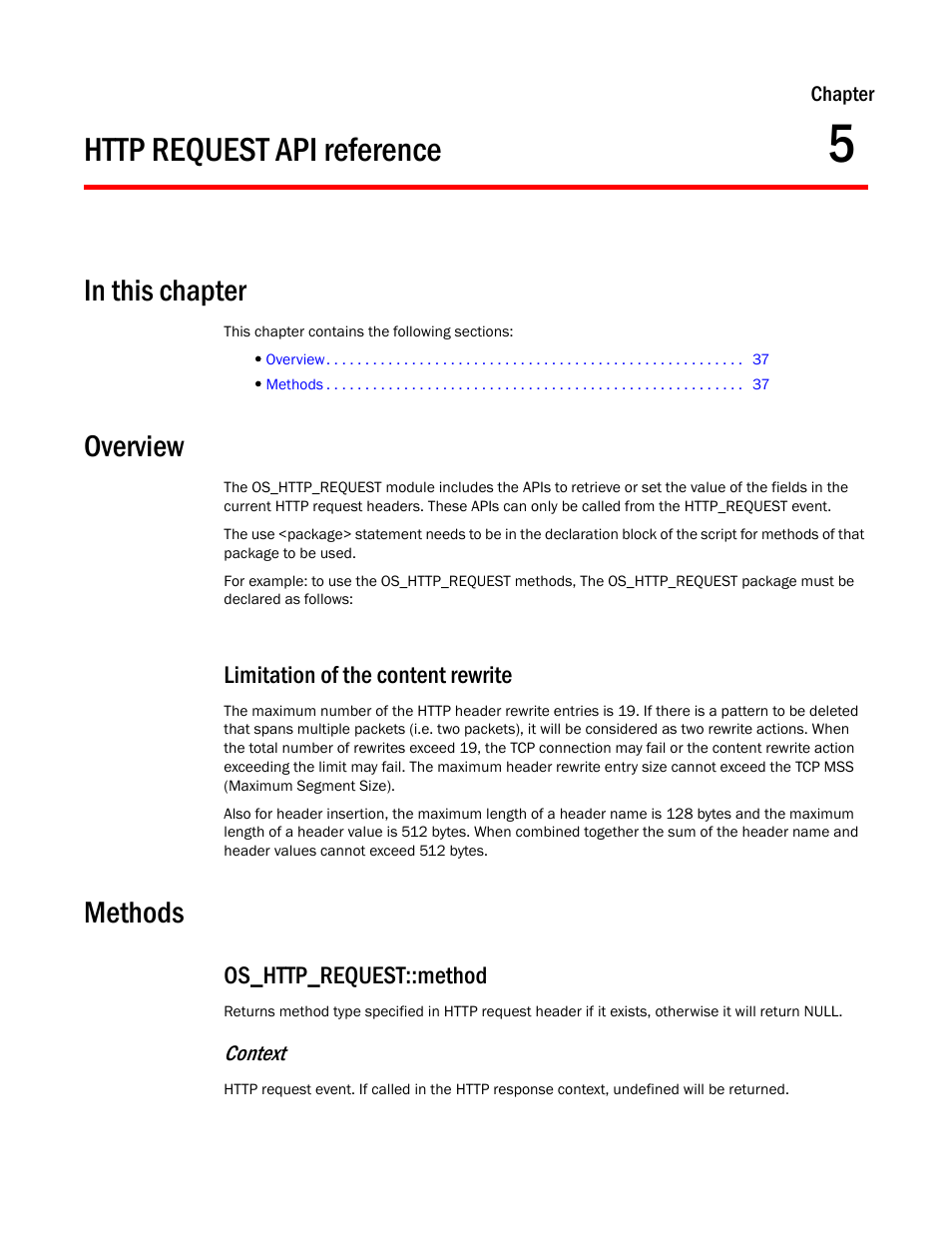 Http request api reference, Overview, Limitation of the content rewrite | Methods, Os_http_request::method, Chapter 5 | Brocade Virtual ADX OpenScript API Guide (Supporting ADX v03.1.00) User Manual | Page 49 / 132