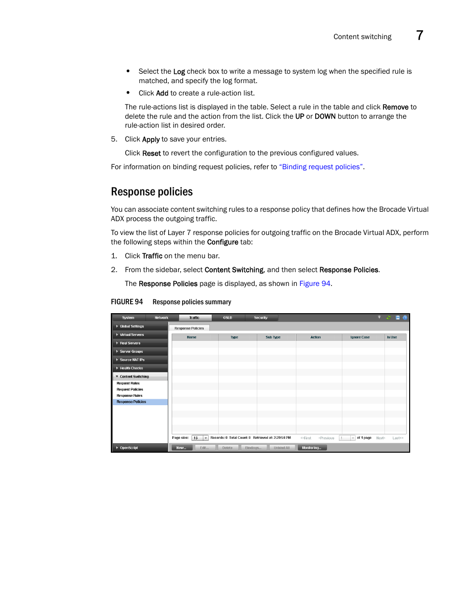 Response policies | Brocade Virtual ADX Graphical User Interface Guide (Supporting ADX v03.1.00) User Manual | Page 133 / 330