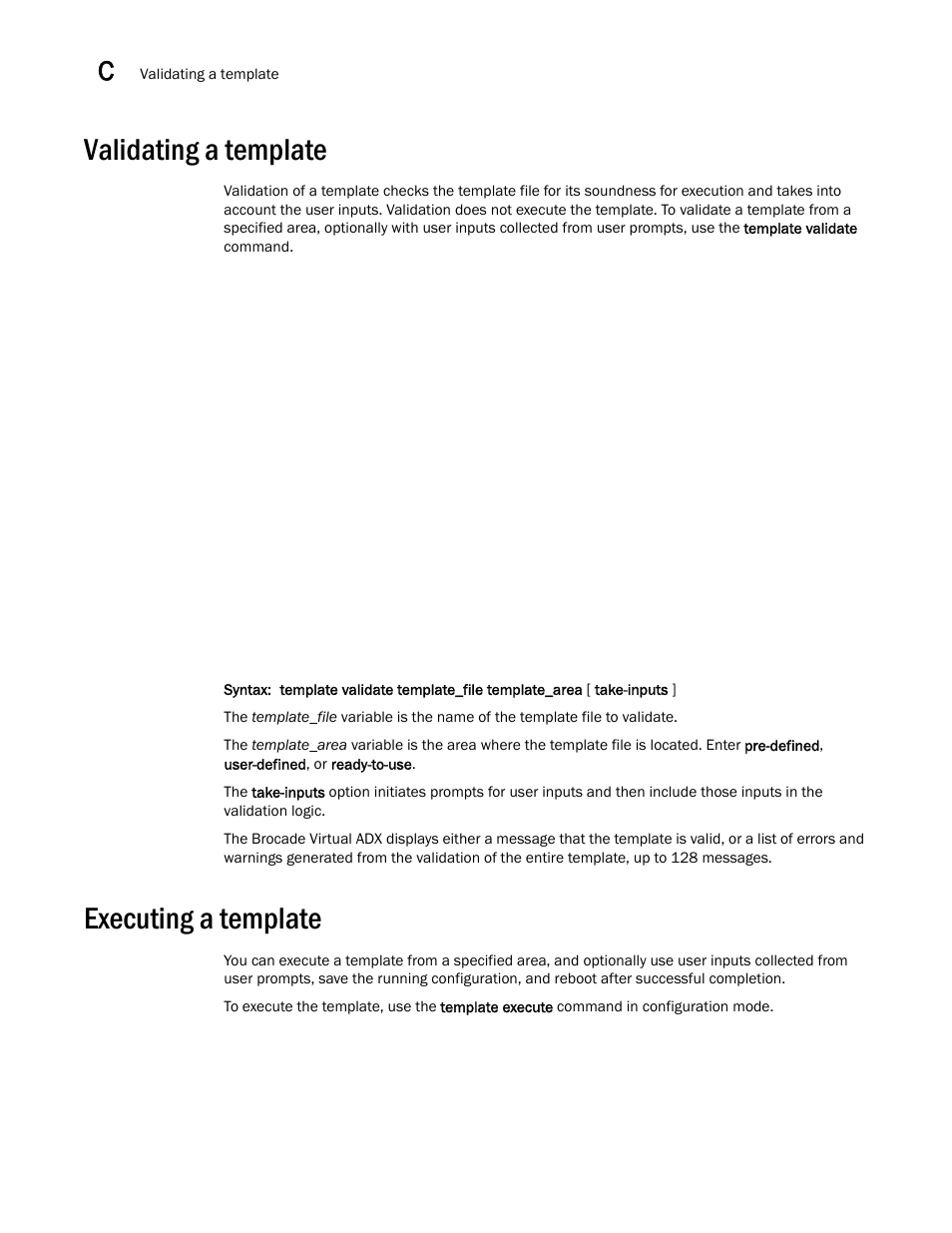 Validating a template, Executing a template | Brocade Virtual ADX Graphical User Interface Guide (Supporting ADX v03.1.00) User Manual | Page 326 / 330