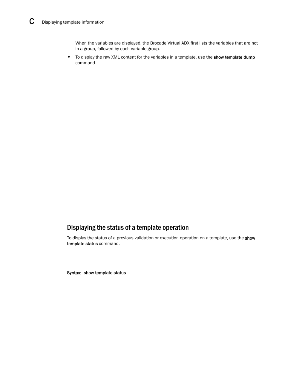 Displaying the status of a template operation | Brocade Virtual ADX Graphical User Interface Guide (Supporting ADX v03.1.00) User Manual | Page 330 / 330