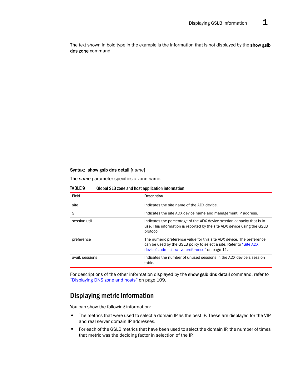 Displaying metric information | Brocade Virtual ADX Global Server Load Balancing Guide (Supporting ADX v03.1.00) User Manual | Page 123 / 198