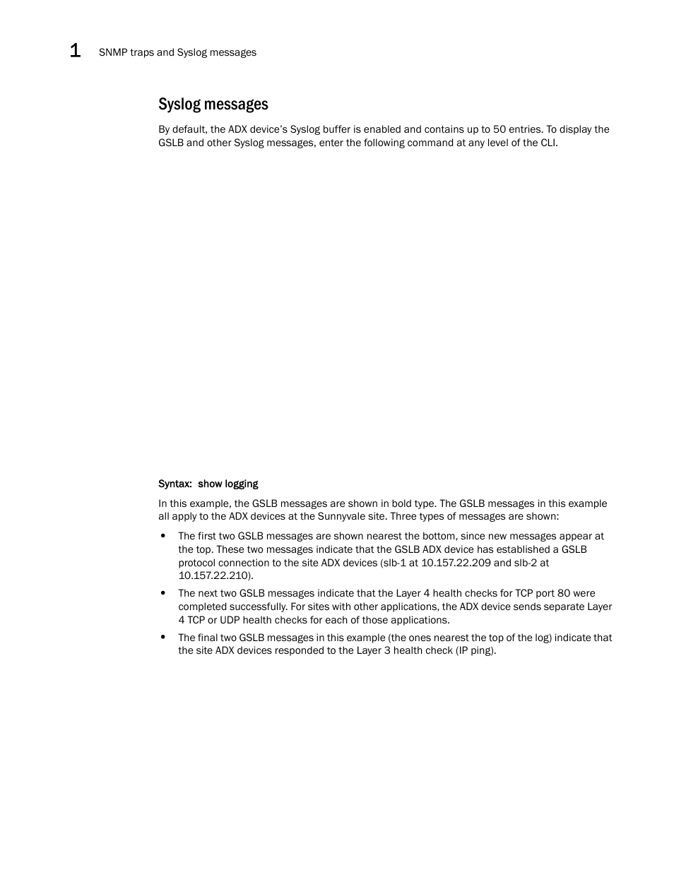 Syslog messages | Brocade Virtual ADX Global Server Load Balancing Guide (Supporting ADX v03.1.00) User Manual | Page 136 / 198