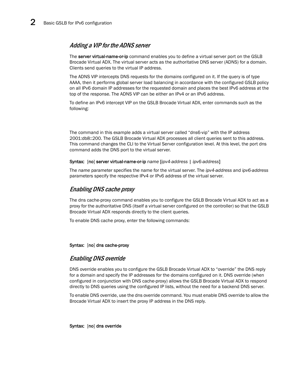 Adding a vip for the adns server, Enabling dns cache proxy, Enabling dns override | Brocade Virtual ADX Global Server Load Balancing Guide (Supporting ADX v03.1.00) User Manual | Page 142 / 198