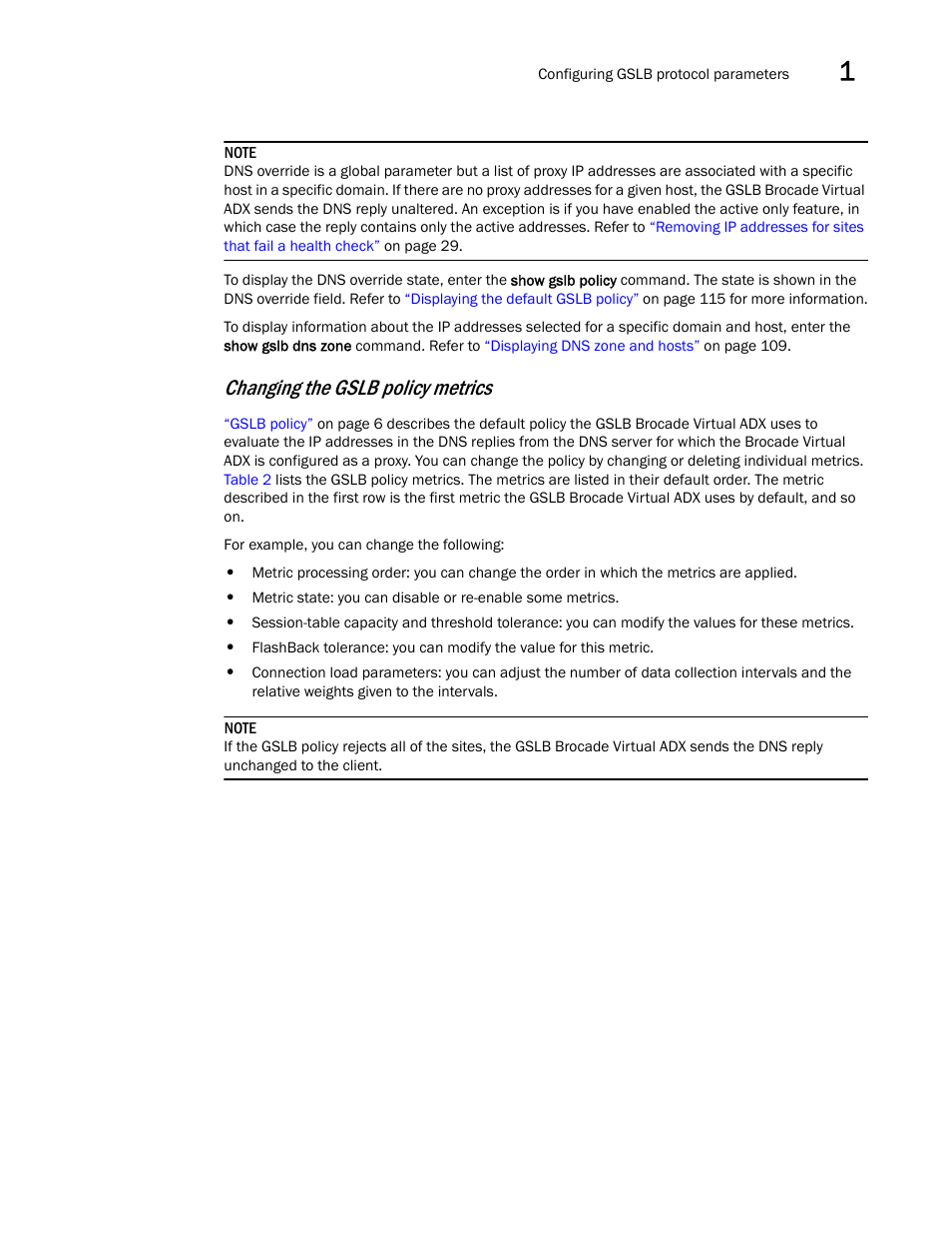 Changing the gslb policy metrics | Brocade Virtual ADX Global Server Load Balancing Guide (Supporting ADX v03.1.00) User Manual | Page 43 / 198