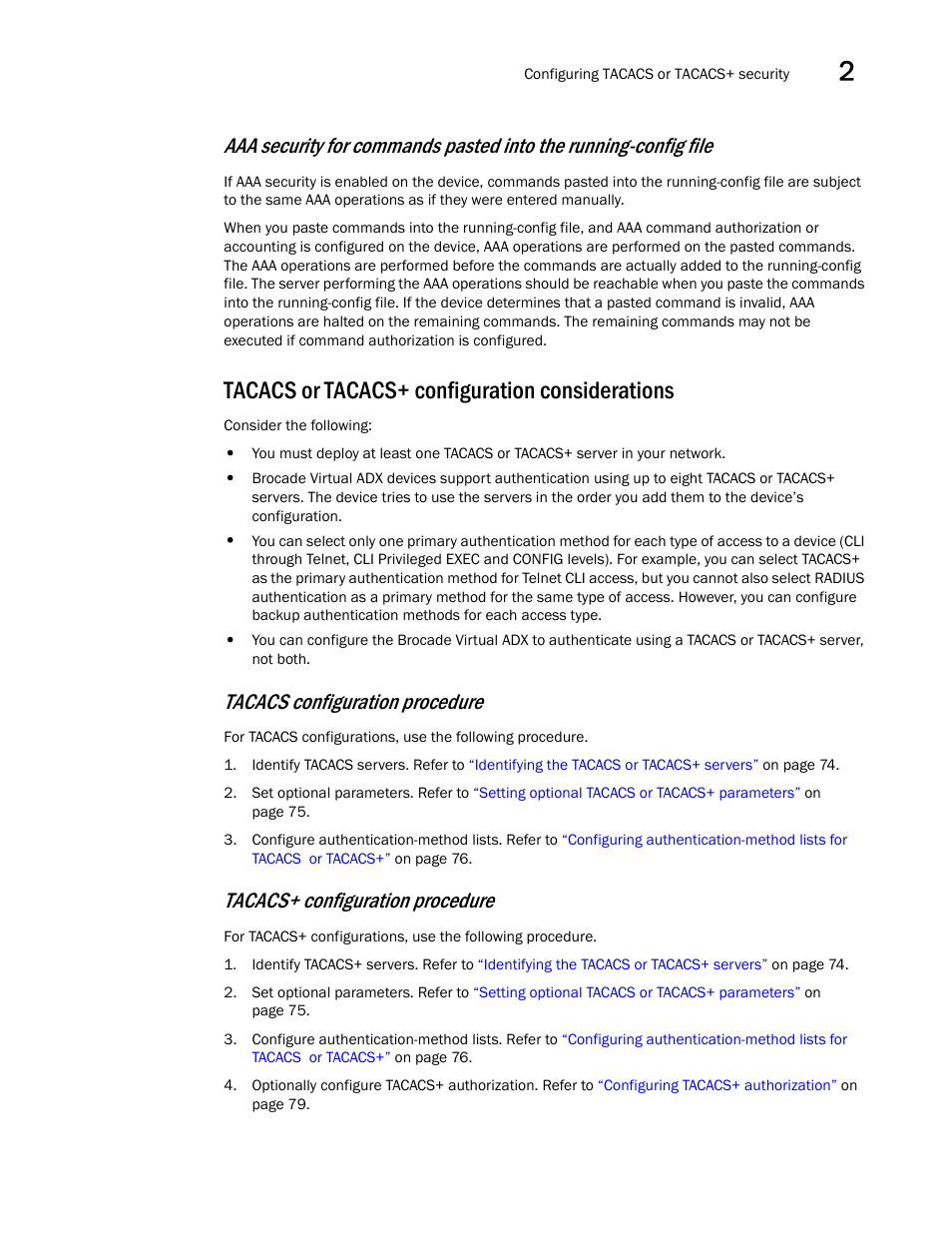 Tacacs or tacacs+ configuration considerations, Tacacs configuration procedure, Tacacs+ configuration procedure | Brocade Virtual ADX Administration Guide (Supporting ADX v03.1.00) User Manual | Page 85 / 142