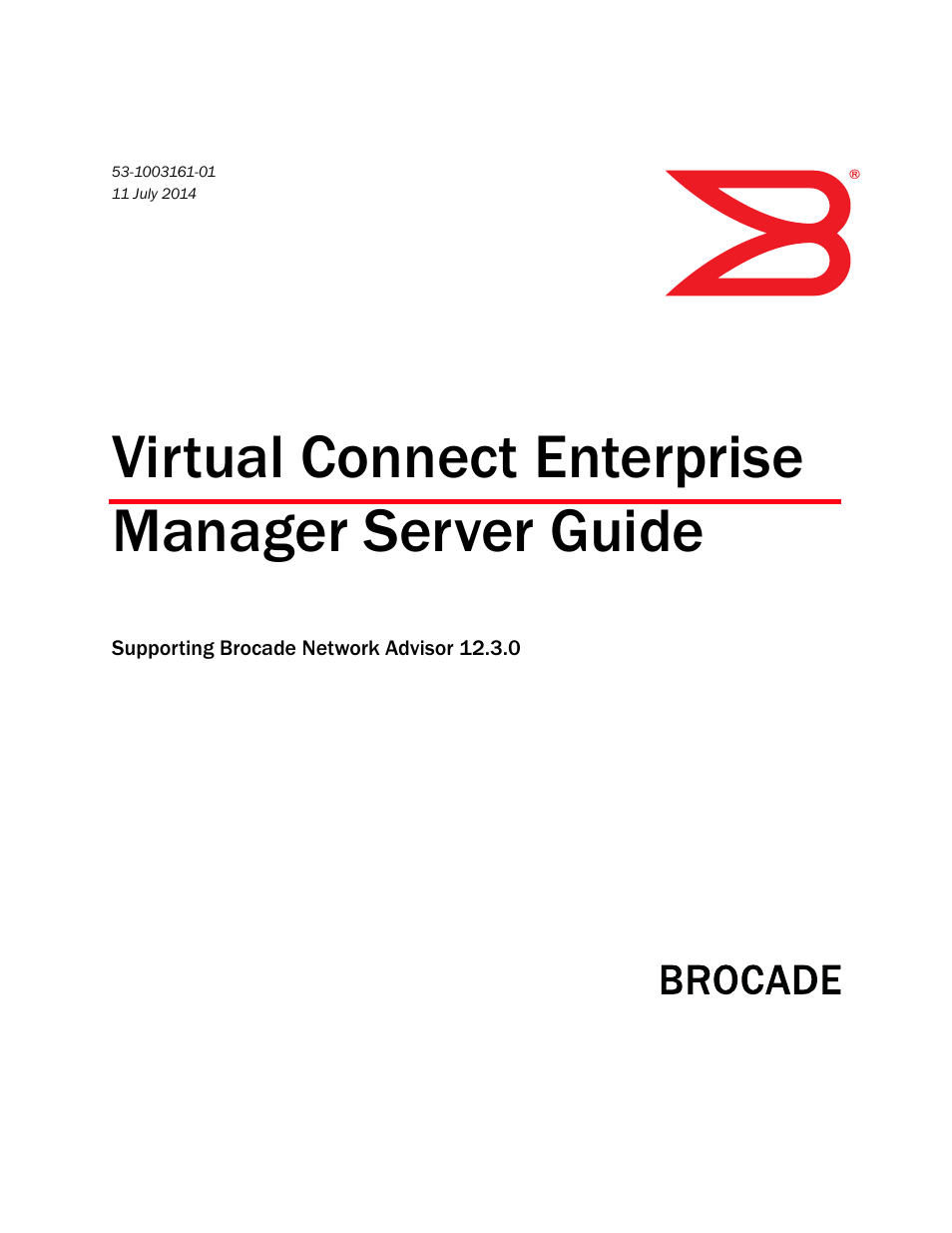 Brocade Virtual Connect Enterprise Manager Server Guide (Supporting Network Advisor 12.3.0) User Manual | 10 pages