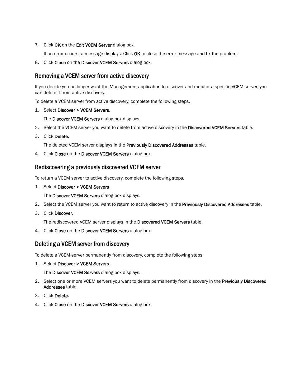 Removing a vcem server from active discovery, Rediscovering a previously discovered vcem server, Deleting a vcem server from discovery | Brocade Virtual Connect Enterprise Manager Server Guide (Supporting Network Advisor 12.3.0) User Manual | Page 5 / 10