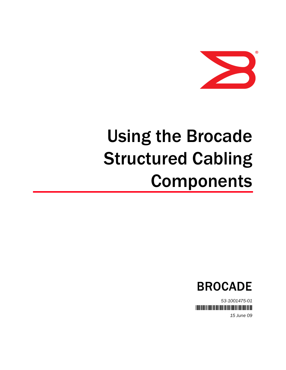 Brocade Using the Brocade Structured Cabling Components User Manual | 16 pages