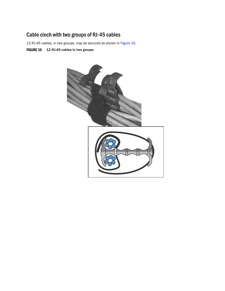 Cable cinch with two groups of rj-45 cables | Brocade Using the Brocade Structured Cabling Components User Manual | Page 11 / 16