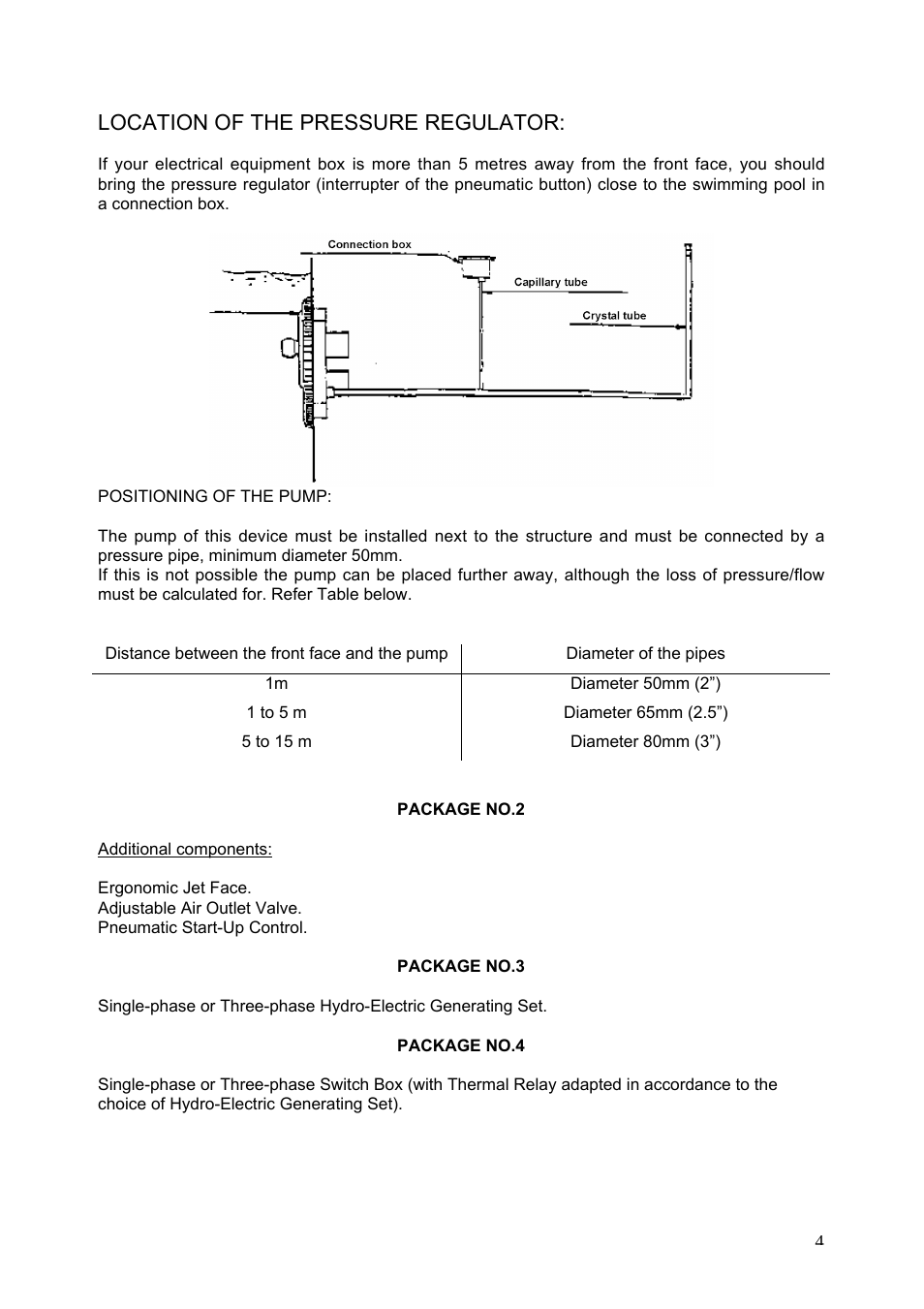 Location of the pressure regulator | Davey Hurricane Turbo Swim Jet User Manual | Page 4 / 8