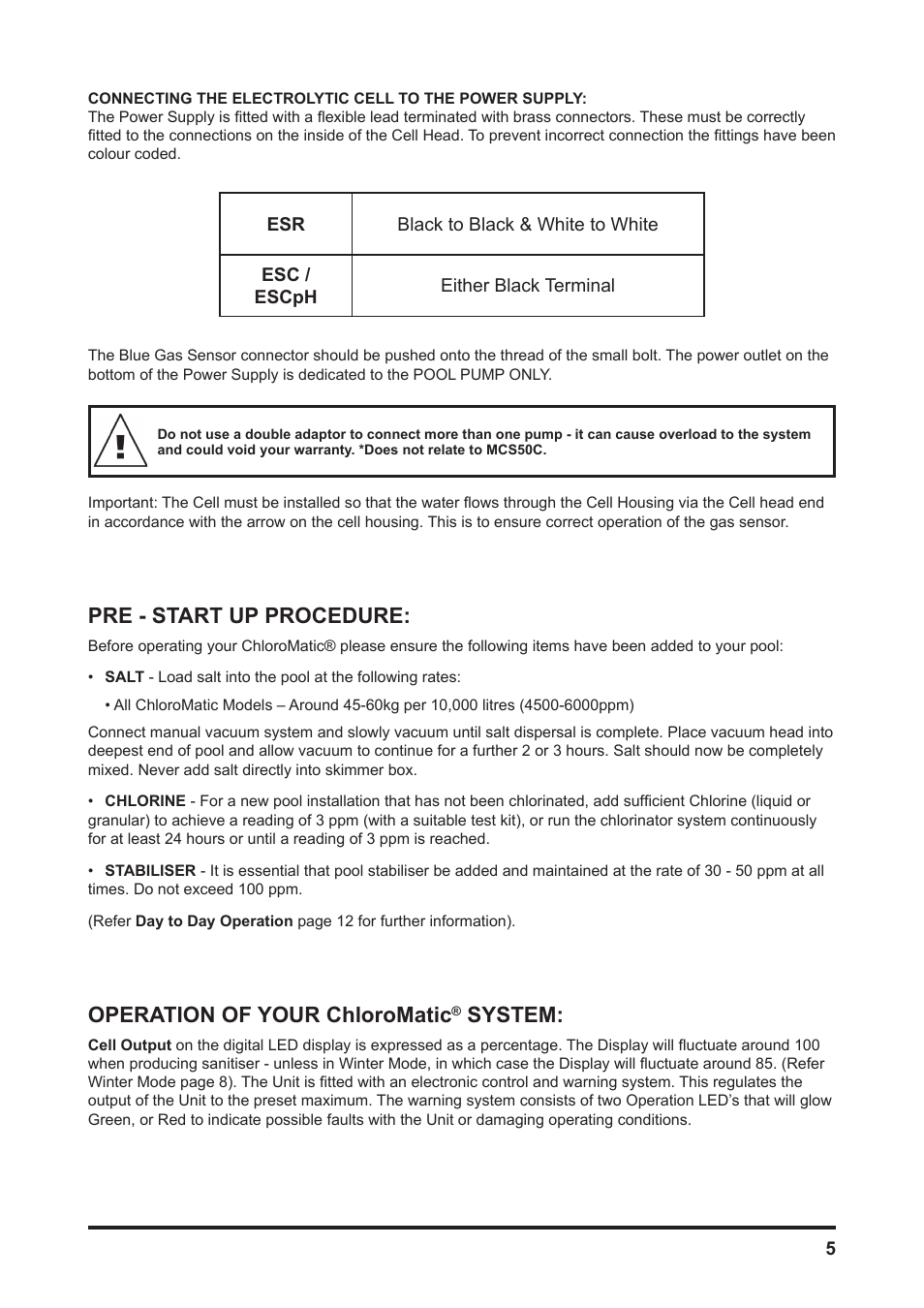 Pre - start up procedure, Operation of your chloromatic, System | Davey MCxxC CHLOROMATIC Salt Water Pool System User Manual | Page 5 / 20