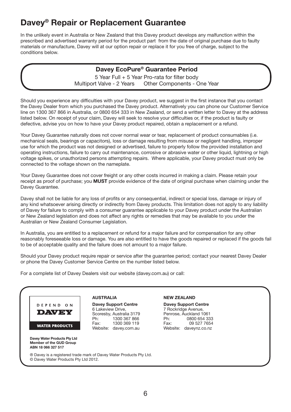 Davey, Repair or replacement guarantee, Davey ecopure | Guarantee period | Davey ECOPURE F14, F16, F18, F21, F25 & F28 Fibreglass Media Filters User Manual | Page 6 / 8