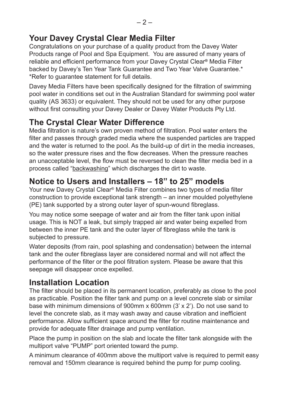 Your davey crystal clear media filter, The crystal clear water difference, Notice to users and installers – 18” to 25” models | Installation location | Davey CRYSTAL CLEAR FIBRE GLASS MEDIA FILTERS User Manual | Page 2 / 8