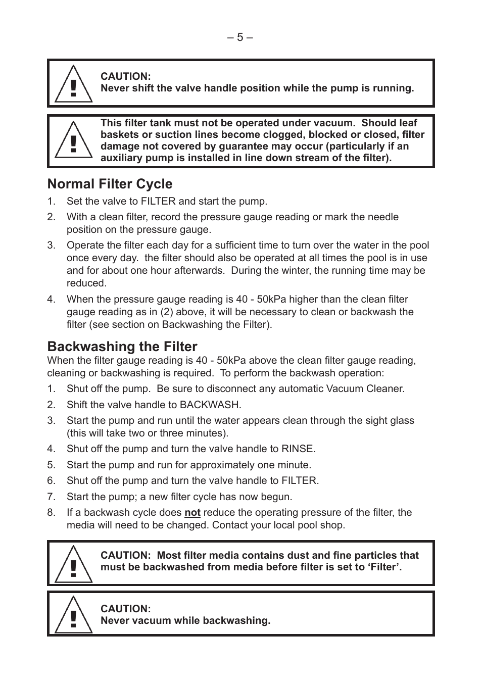 Normal filter cycle, Backwashing the filter | Davey CRYSTAL CLEAR FIBRE GLASS MEDIA FILTERS User Manual | Page 5 / 8