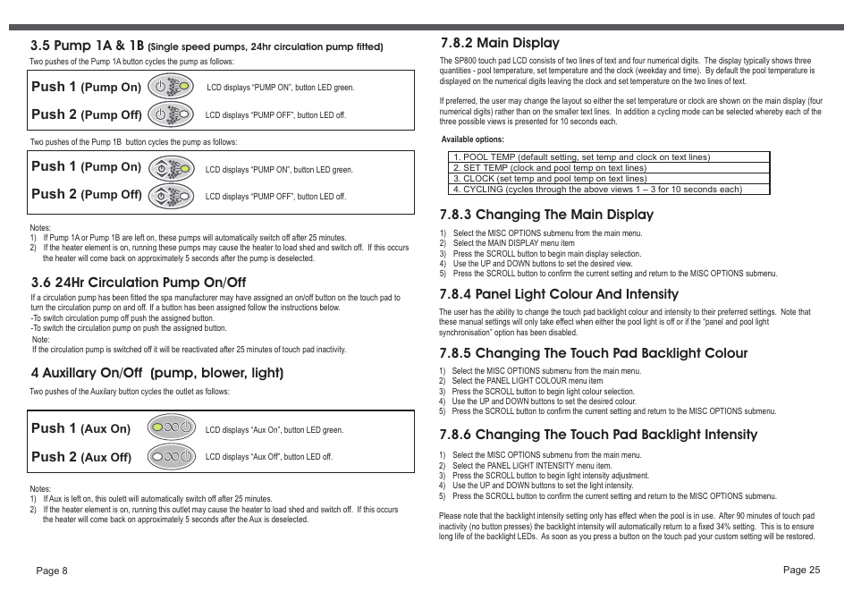 6 changing the touch pad backlight intensity, 5 changing the touch pad backlight colour, 4 panel light colour and intensity | 3 changing the main display, 2 main display, Push 1, Push 2, 5 pump 1a & 1b, 6 24hr circulation pump on/off, 4 auxillary on/off (pump, blower, light) | Davey SP800-20,30 Single/3 phase SPAPOWER CONTROLLER User Manual | Page 10 / 18