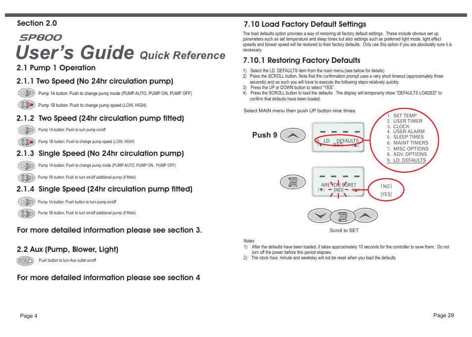 Push 9, 10 load factory default settings, 1 restoring factory defaults | 3 single speed (no 24hr circulation pump), 4 single speed (24hr circulation pump fitted) | Davey SP800-20,30 Single/3 phase SPAPOWER CONTROLLER User Manual | Page 6 / 18