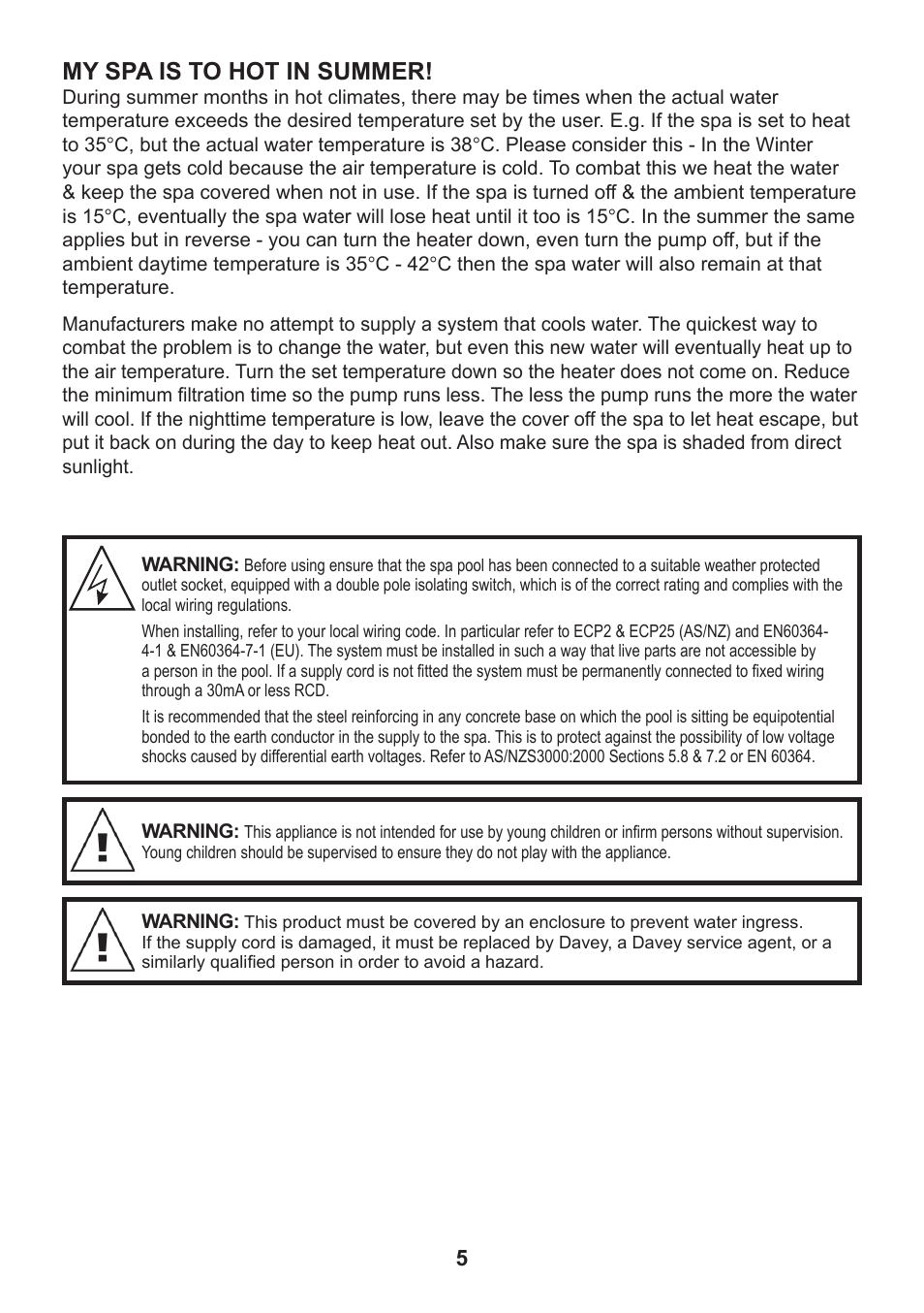 My spa is to hot in summer | Davey SP500 Series SPAPOWER CONTROLLERS User Manual | Page 8 / 8