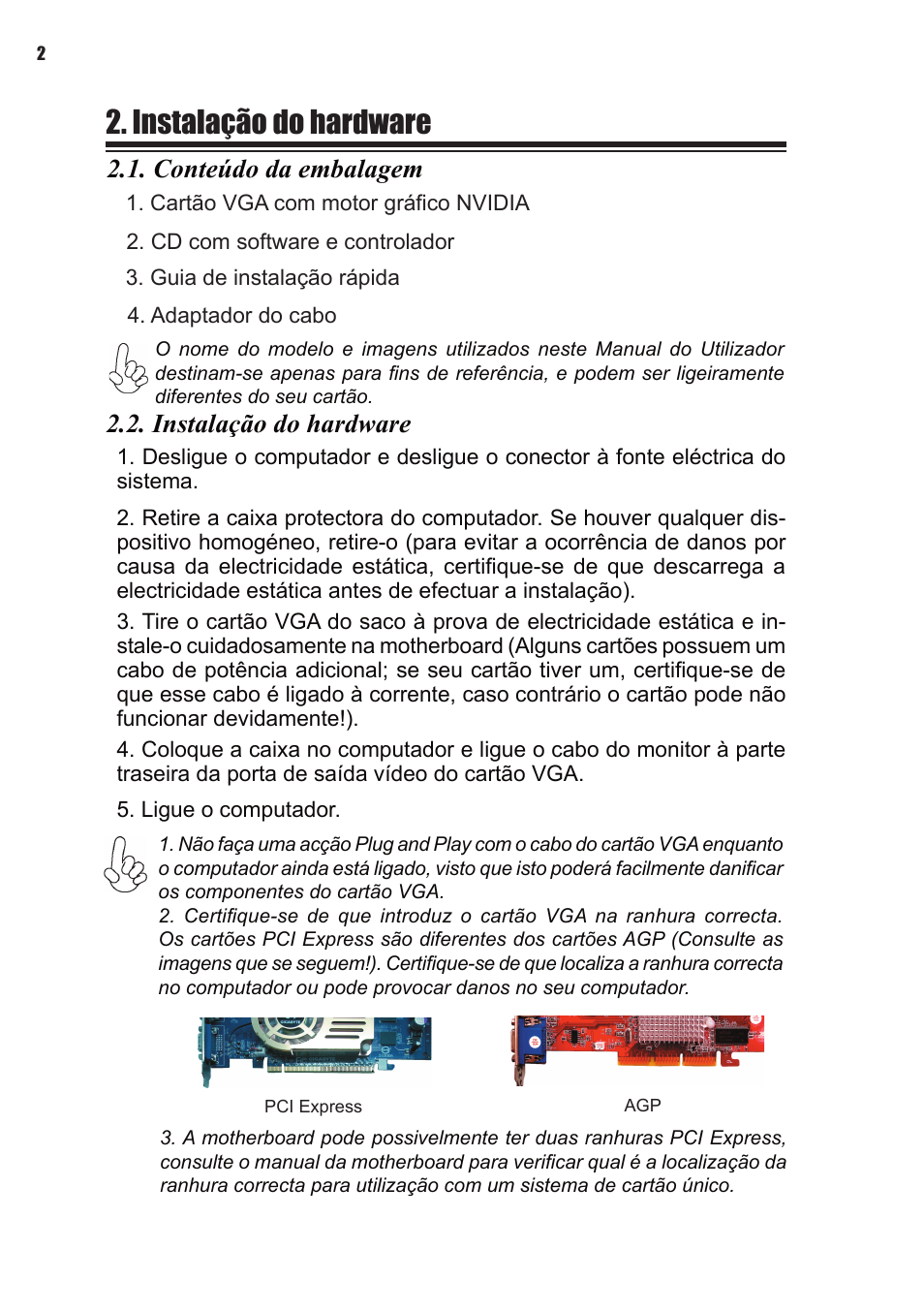 Instalação do hardware, Conteúdo da embalagem | Elitegroup NVIDIA VGA cards User Manual | Page 76 / 110