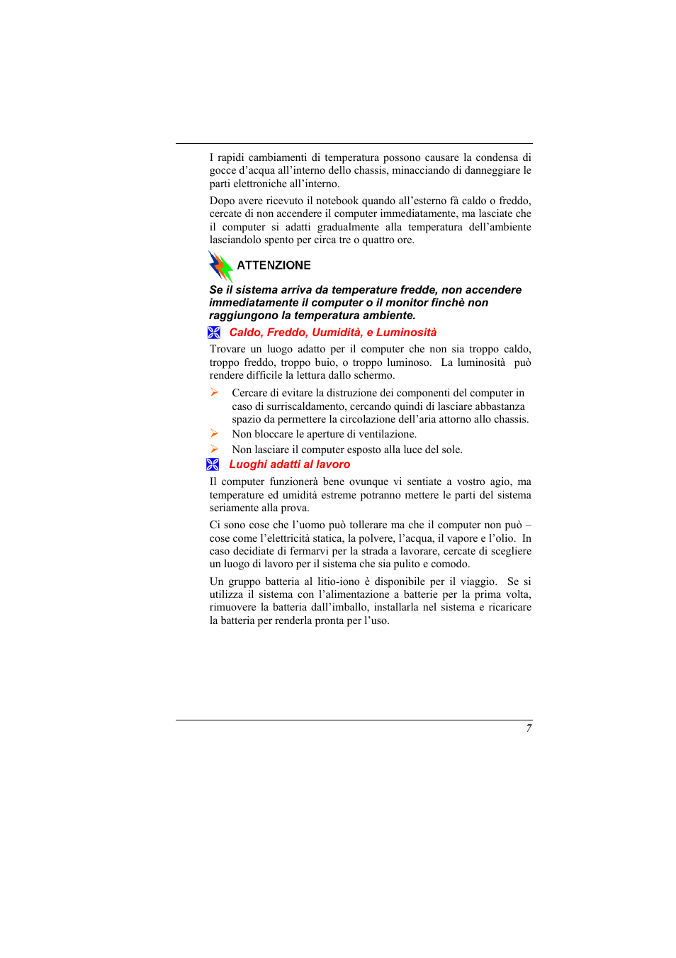 Caldo, freddo, uumidita, e luminosita, Luoghi adatti al lavoro | Elitegroup 321 User Manual | Page 15 / 65