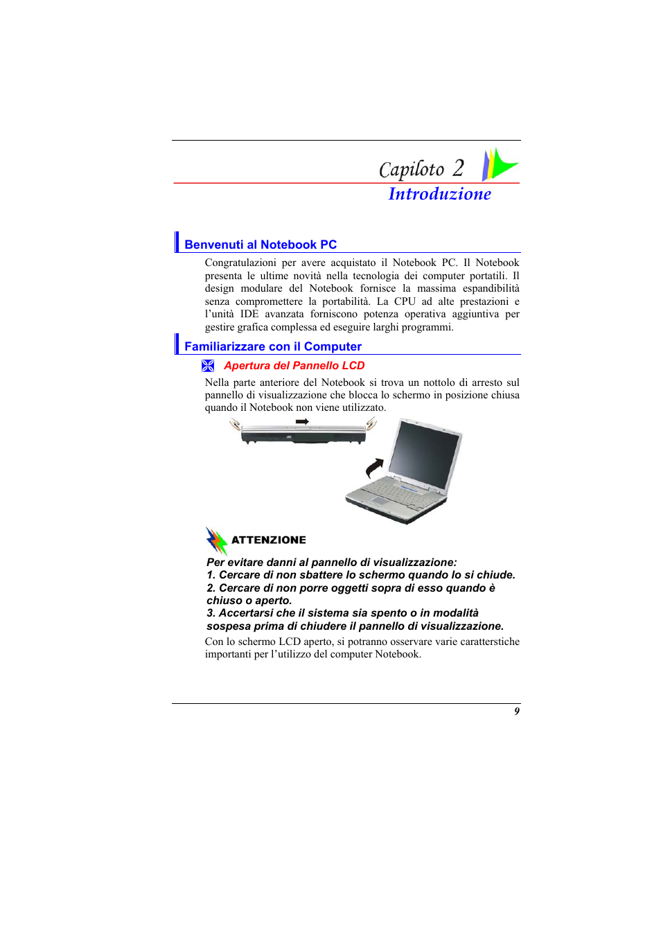 Benvenuti al notebook pc, Familiarizzare con il computer, Apertura del pannello lcd | Introduzione | Elitegroup 321 User Manual | Page 17 / 65