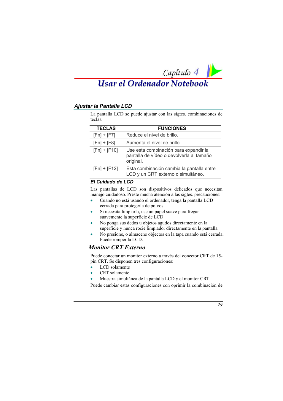 Ajustar la pantalla lcd, El cuidado de lcd, Monitor crt externo | Usar el ordenador notebook | Elitegroup 321 User Manual | Page 27 / 67