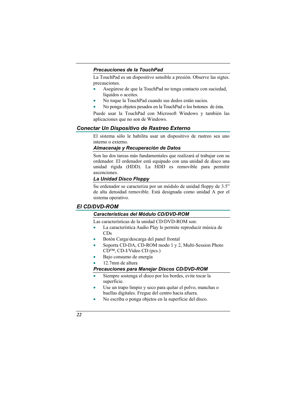 Precauciones de la touchpad, Conectar un dispositivo de rastreo externo, Almacenaje y recuperacion de datos | La unidad disco floppy, El cd/dvd-rom, Caracteristicas del modulo cd/dvd-rom, Precauciones para manejar discos cd/dvd-rom | Elitegroup 321 User Manual | Page 30 / 67
