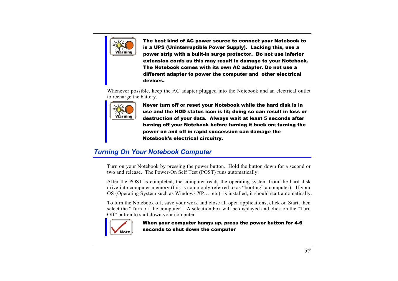 Turning on your notebook computer | Elitegroup G736 User Manual | Page 39 / 112