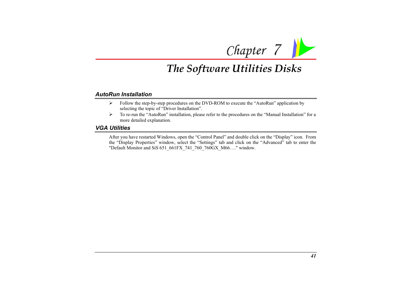 Autorun installation, Vga utilities, Chapter 7: the software utilities disks | The software utilities disks | Elitegroup G733G User Manual | Page 51 / 68