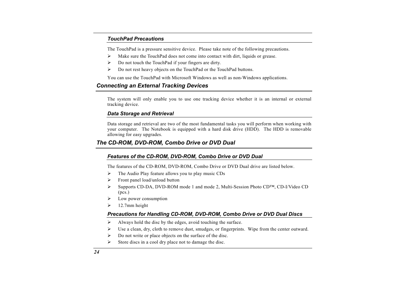 Touchpad precautions, Connecting an external tracking devices, Data storage and retrieval | The cd-rom, dvd-rom, combo drive or dvd dual | Elitegroup G733 User Manual | Page 32 / 77