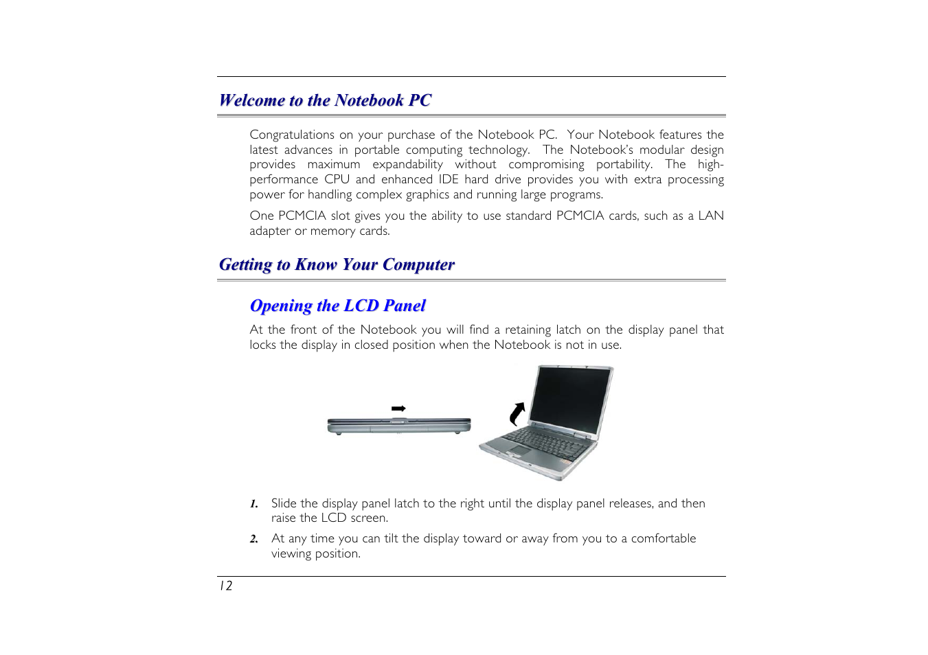 Welcome to the notebook pc, Getting to know your computer, Opening the lcd panel | Elitegroup G556/556E User Manual | Page 20 / 95