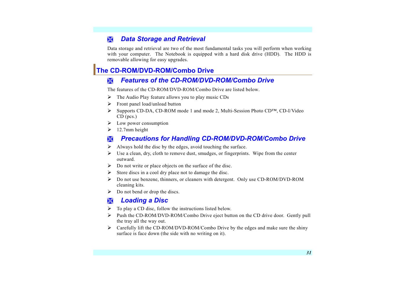 Data storage and retrieval, The cd-rom/dvd-rom/combo drive, Features of the cd-rom/dvd-rom/combo drive | Loading a disc | Elitegroup G220 User Manual User Manual | Page 39 / 107