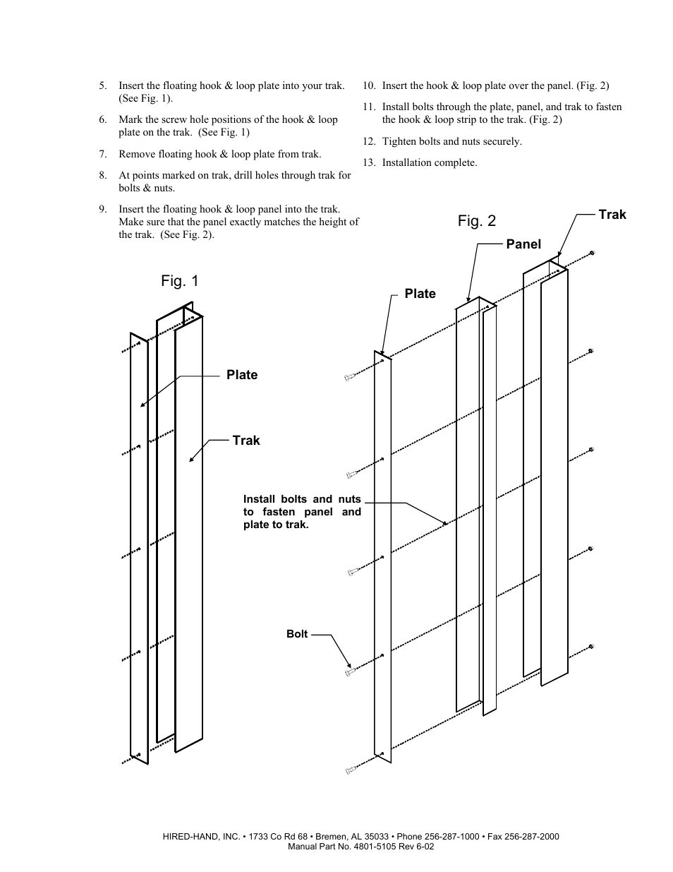 Fig. 1 fig. 2 | Hired-Hand RollSeal Sidewall System (Curtain): Floating Hook & Loop Assembly User Manual | Page 2 / 2