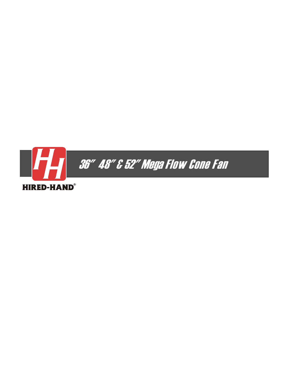 Hired-Hand Mega Flow SlantWall Fans: 36 48 & 52 Mega Flow Cone Fan Unassembled User Manual | Page 12 / 12