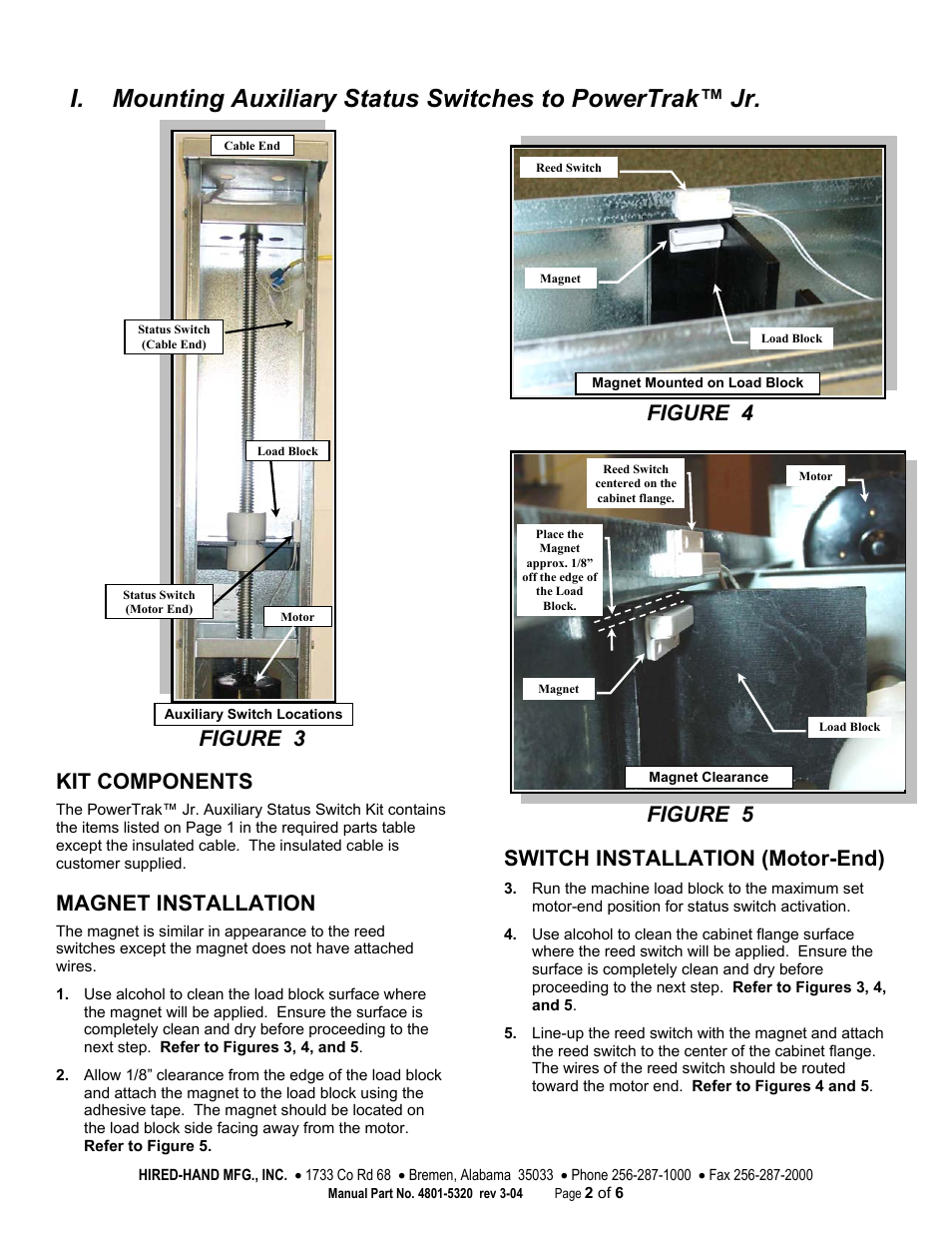 Figure 3, Kit components, Magnet installation | Figure 4, Figure 5, Switch installation (motor-end) | Hired-Hand PowerTrak: Auxiliary Status Switch Kit User Manual | Page 2 / 6