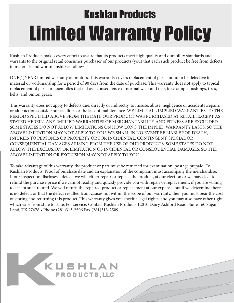 Limited warranty policy, Kushlan products | Kushlan Products 600 Movable Pedestal User Manual | Page 11 / 11