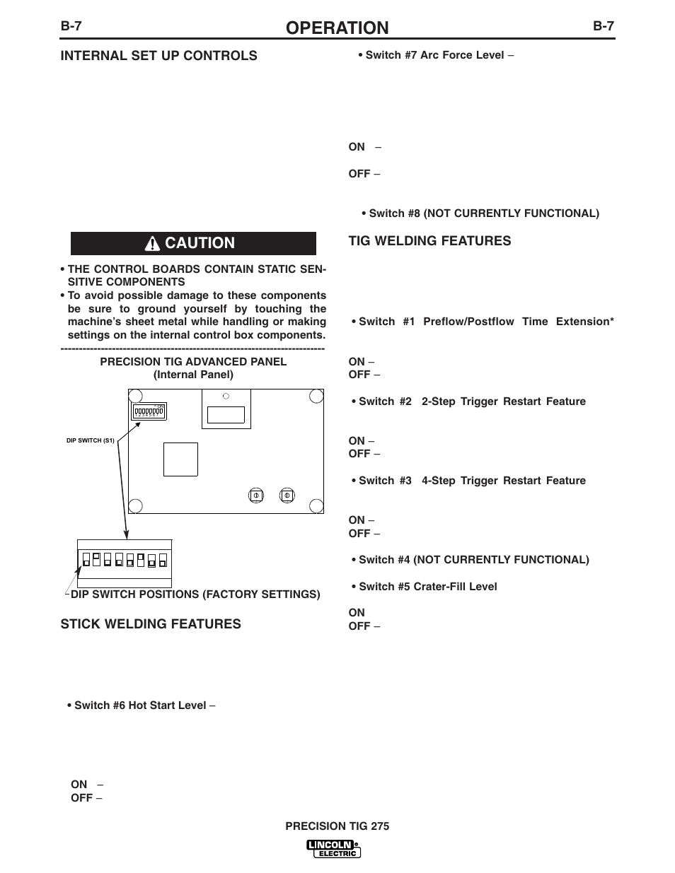 Operation, Caution, B-7 internal set up controls | Stick welding features, Tig welding features | Lincoln Electric IM908 PRECISION TIG 275 User Manual | Page 24 / 46