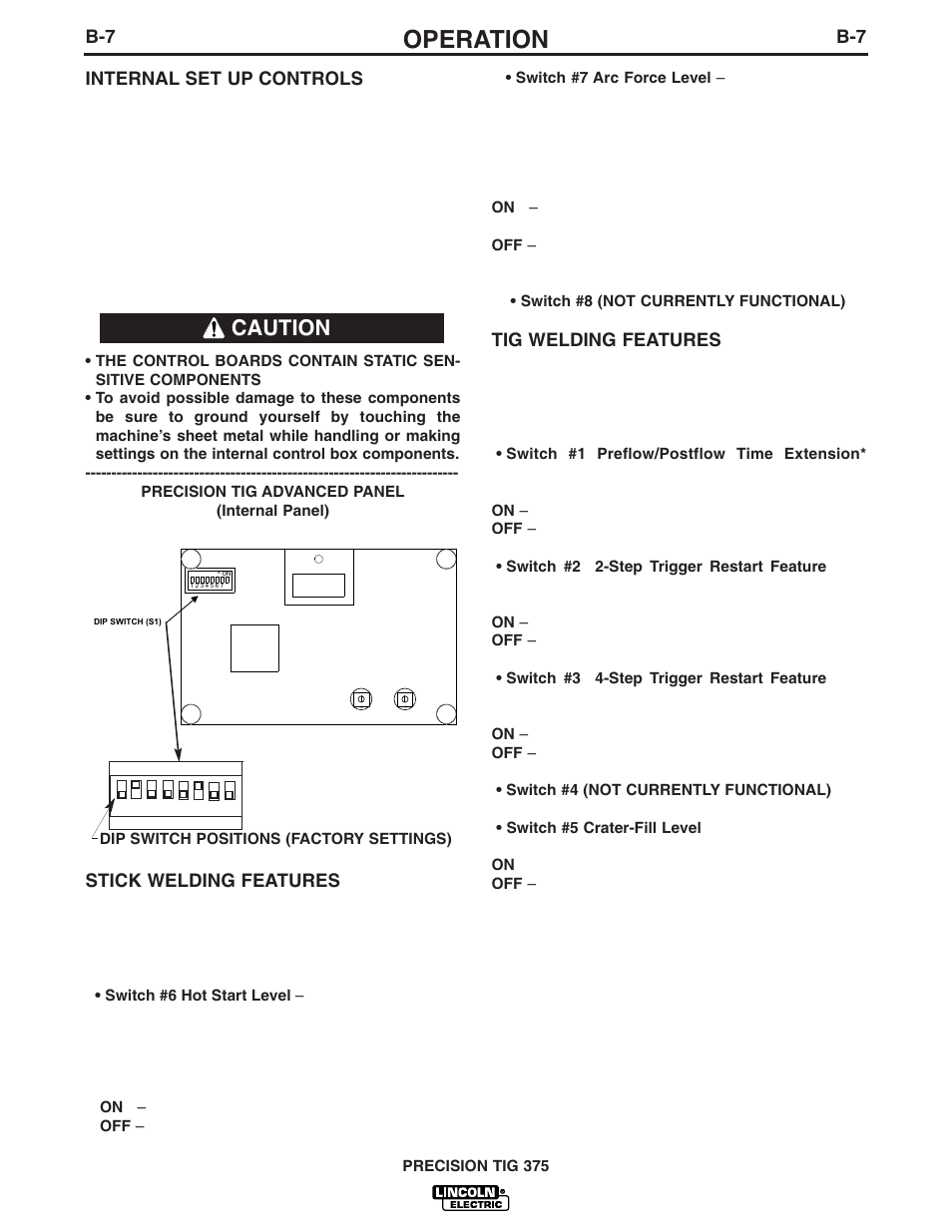 Operation, Caution, B-7 internal set up controls | Stick welding features, Tig welding features | Lincoln Electric IM703 PRECISION TIG 375 User Manual | Page 22 / 46