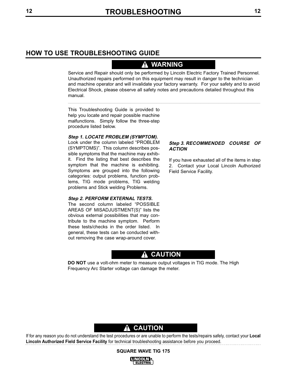 Troubleshooting, Caution, How to use troubleshooting guide | Warning | Lincoln Electric IM605 SQUARE WAVE TIG 175 User Manual | Page 19 / 31