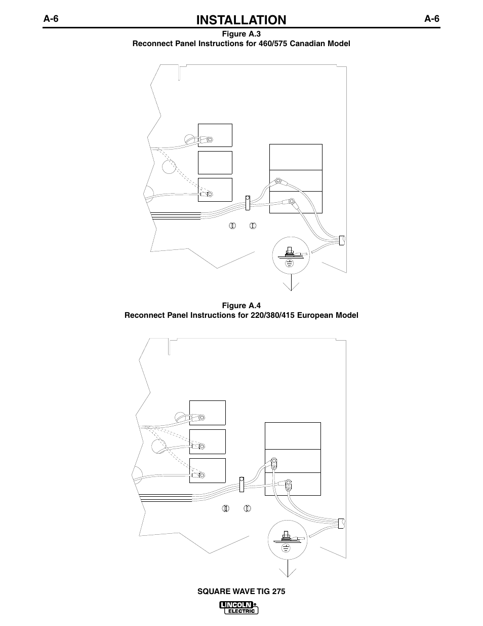 Installation, Square wave tig 275, Input phase single | Single phase input | Lincoln Electric IM609 SQUARE WAVE TIG 275 User Manual | Page 13 / 46