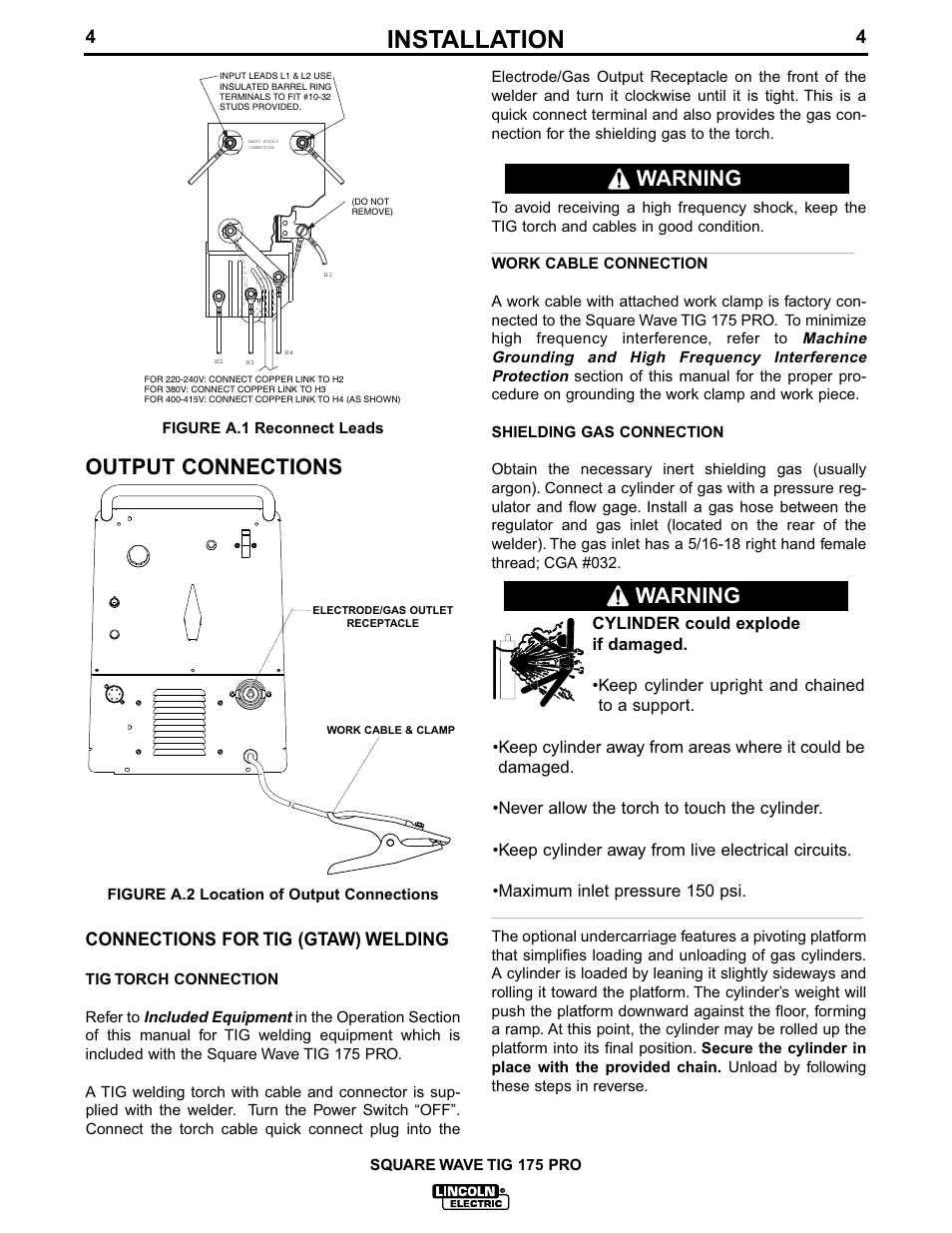 Installation, Warning, Warning output connections | Connections for tig (gtaw) welding | Lincoln Electric IM688 SQUARE WAVE TIG 175PRO User Manual | Page 11 / 32