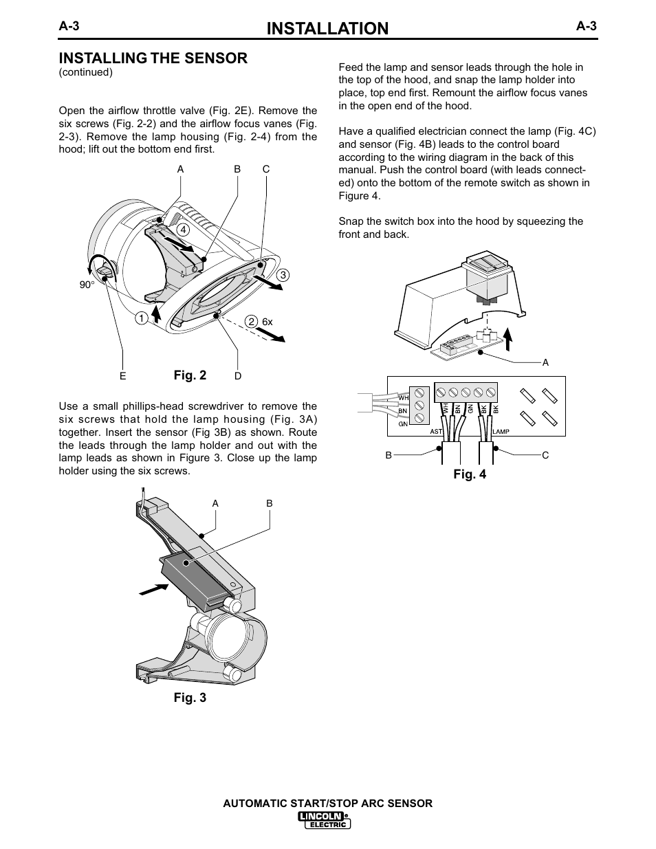 Installation, Installing the sensor, Fig. 2 | Fig. 3, Fig. 4 | Lincoln Electric IM628 Automatic Start-Stop Arc Sensor User Manual | Page 10 / 17