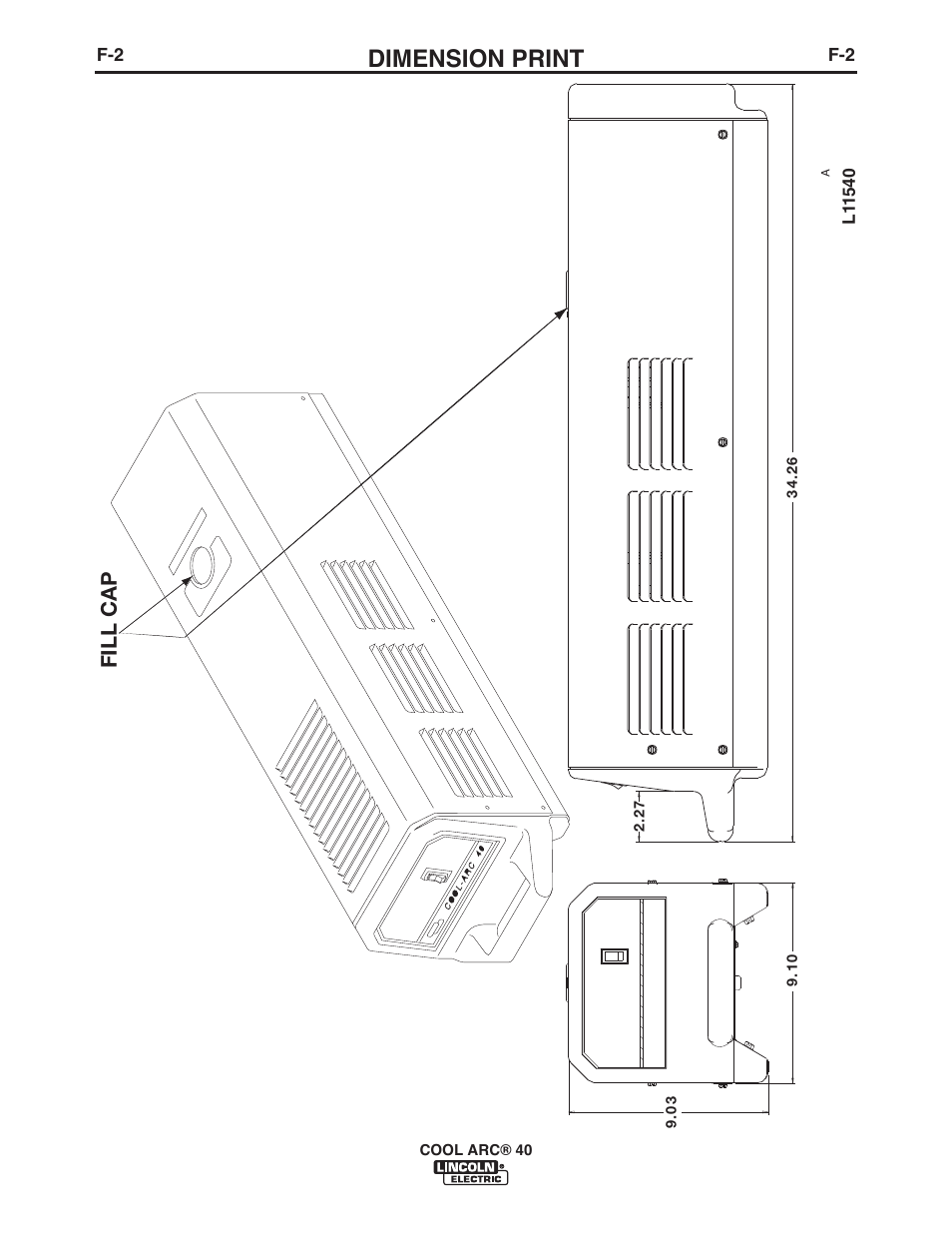 Dimension print, Fill cap | Lincoln Electric IM911 COOL ARC 40 STAND ALONE User Manual | Page 21 / 32