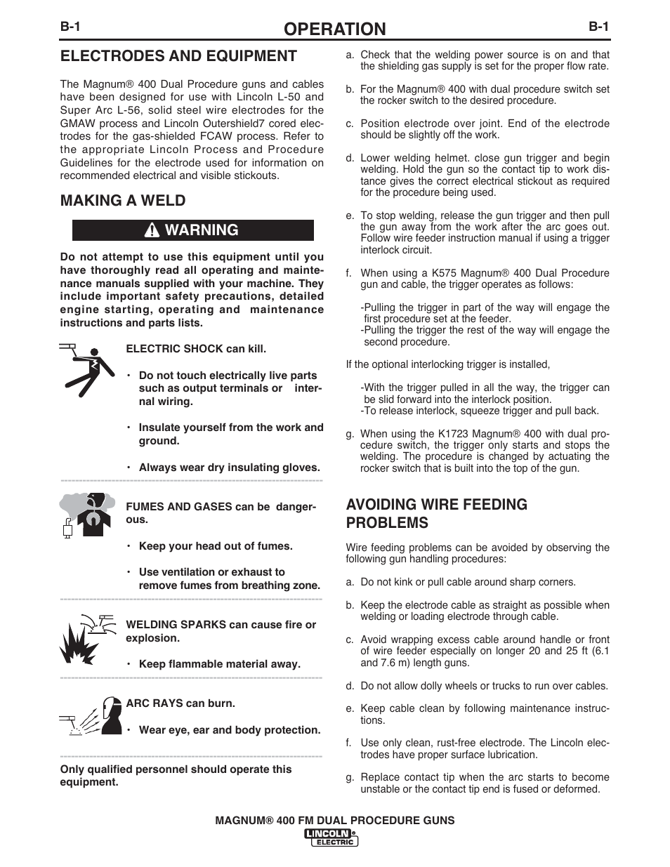 Operation, Electrodes and equipment, Making a weld | Avoiding wire feeding problems, Warning | Lincoln Electric IM647 K575,K1723 MAGNUM 400 DUAL PROCEDURE User Manual | Page 11 / 28