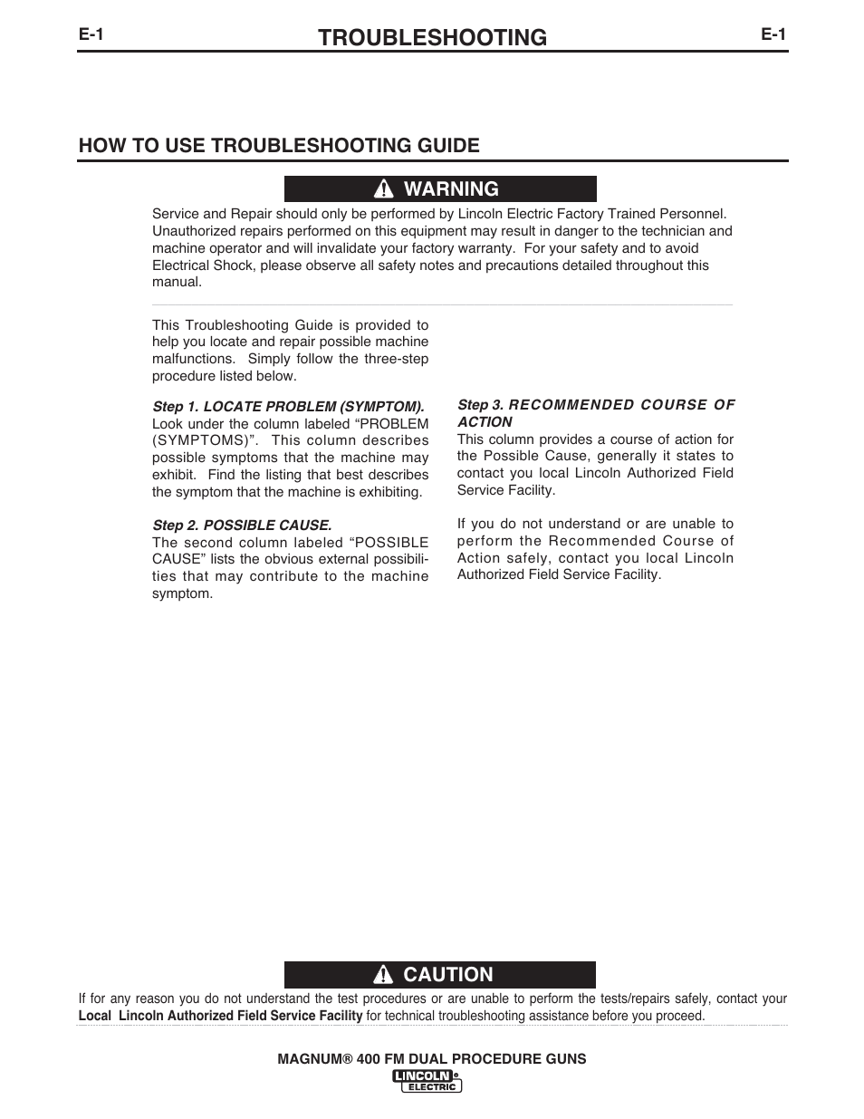 Troubleshooting, Caution, How to use troubleshooting guide | Warning | Lincoln Electric IM647 K575,K1723 MAGNUM 400 DUAL PROCEDURE User Manual | Page 19 / 28