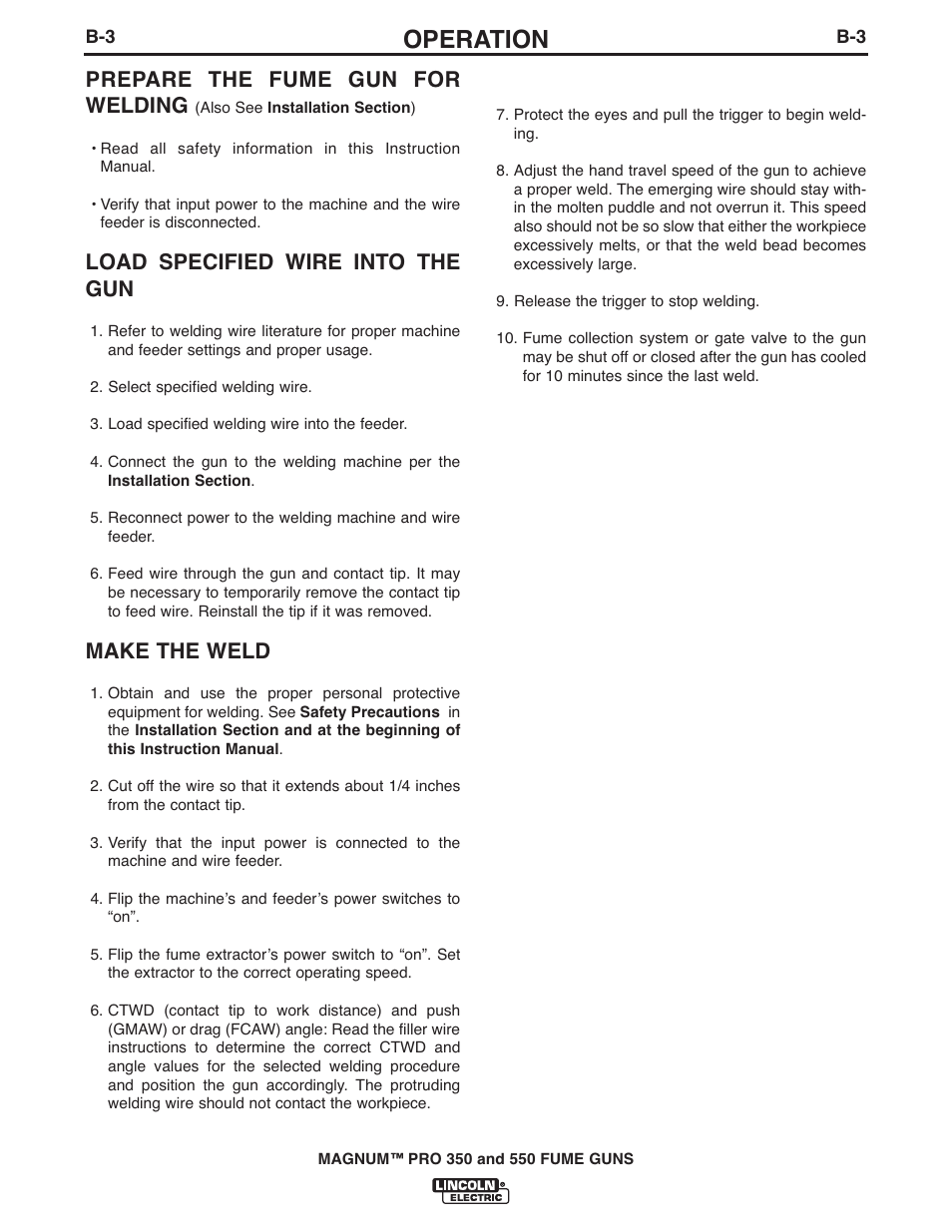 Operation, Prepare the fume gun for welding, Load specified wire into the gun | Make the weld | Lincoln Electric IM990 MAGNUM PRO 350 and 550 FUME GUNS User Manual | Page 16 / 31