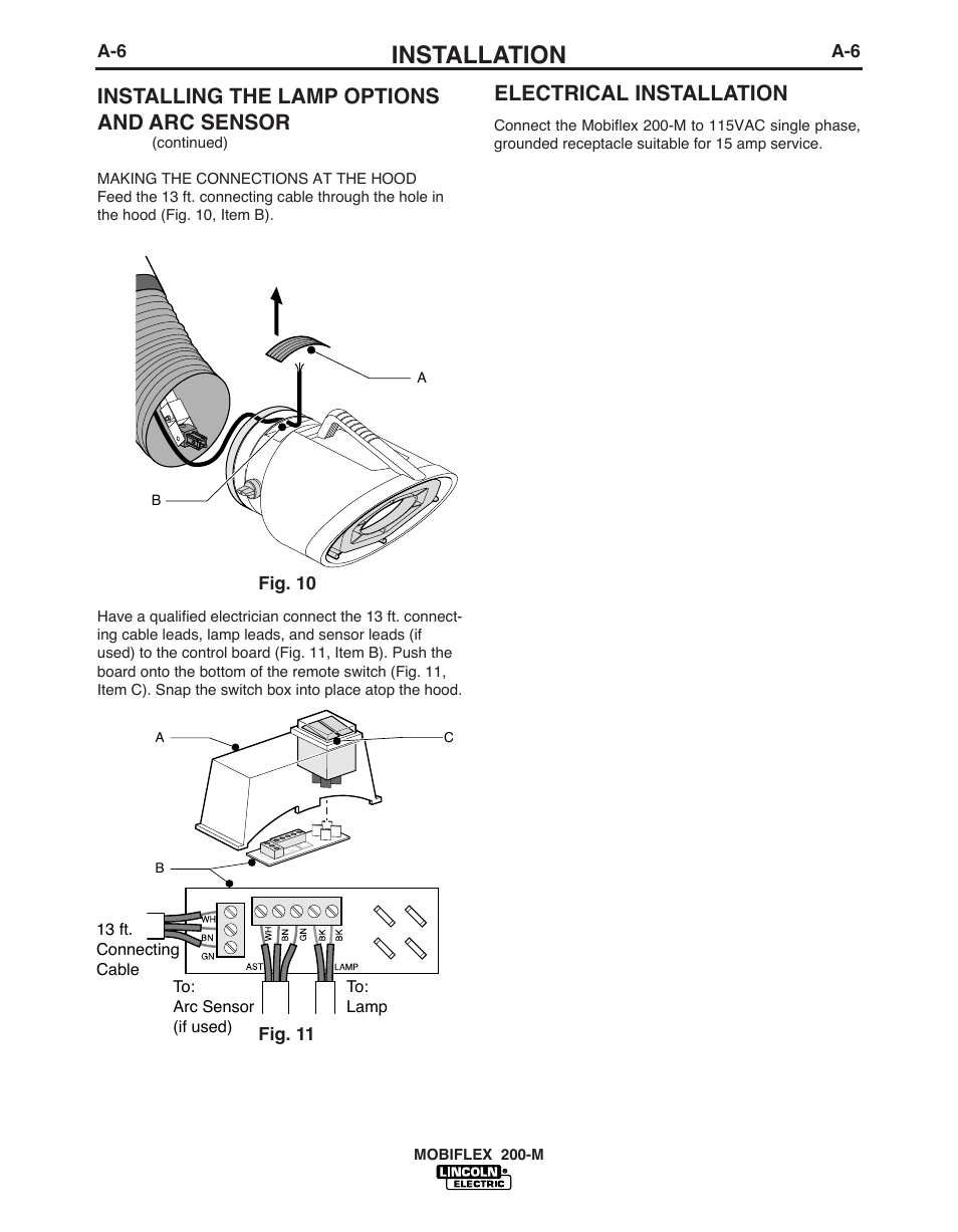 Installation, Installing the lamp options and arc sensor, Electrical installation | Fig. 10, Fig. 11 | Lincoln Electric IM621 Mobiflex 200-M K1653-1,-2 User Manual | Page 13 / 32